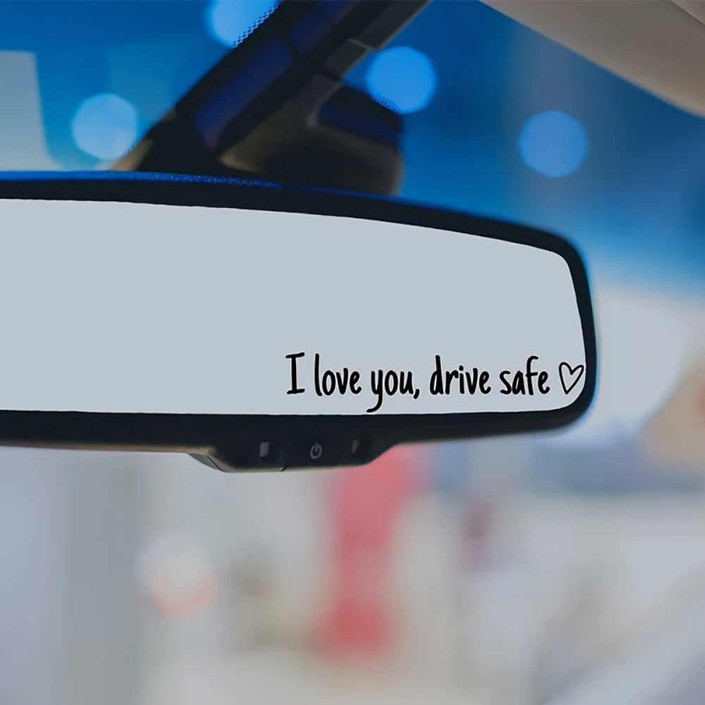 Drive Safe, I Love You™ Car Mirror Sticker - Heartfelt Daily Reminder